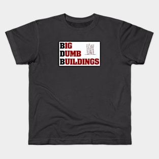 Big Dumb Buildings Kids T-Shirt